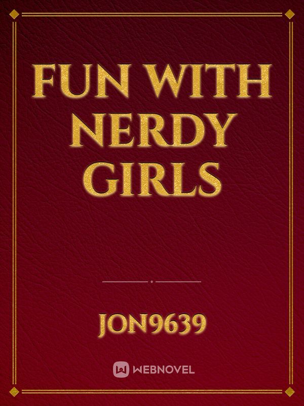 Fun With Nerdy Girls