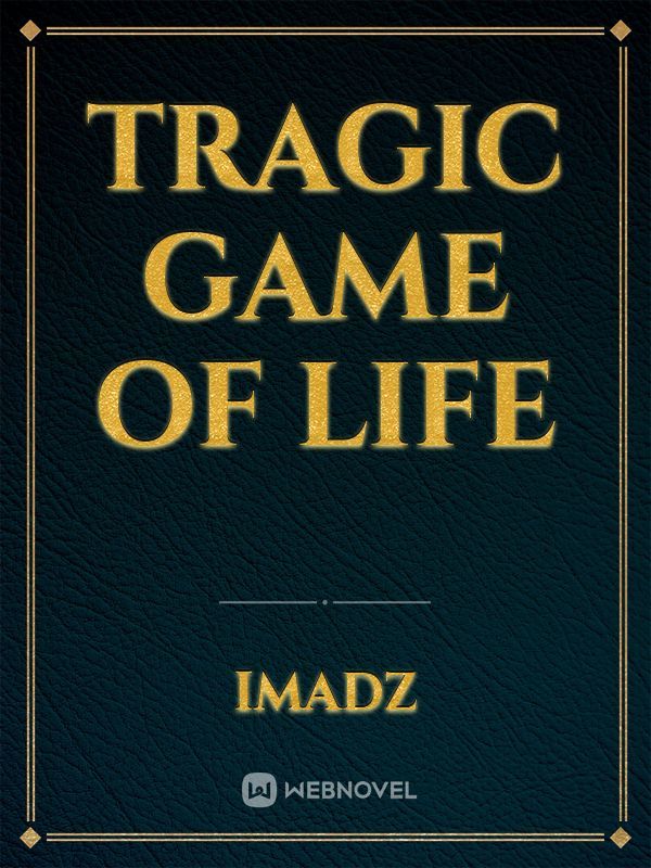 Tragic Game Of Life Book