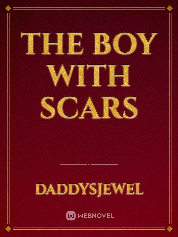 The Boy with Scars