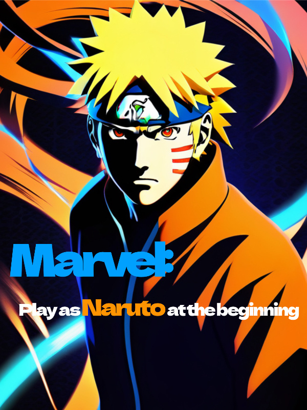 Marvel: Play as Naruto at the beginning