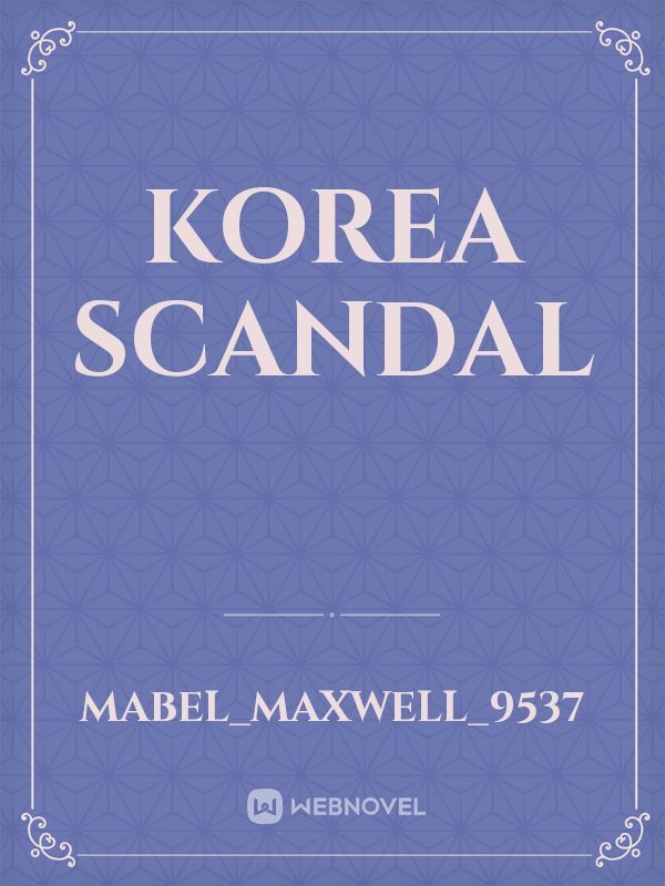 KOREA SCANDAL