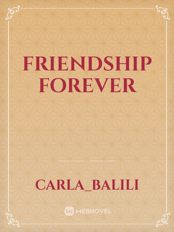 Friendship forever