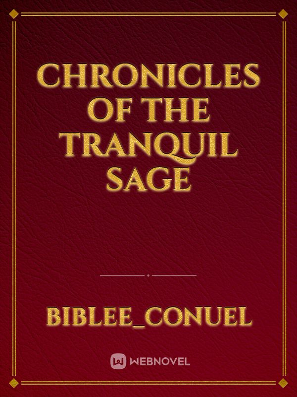 Chronicles of the Tranquil Sage Book