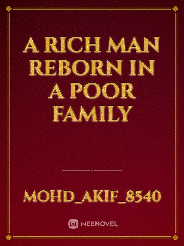 a rich man reborn in a poor family Book