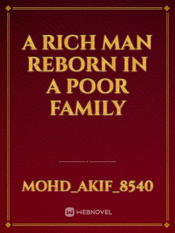 a rich man reborn in a poor family