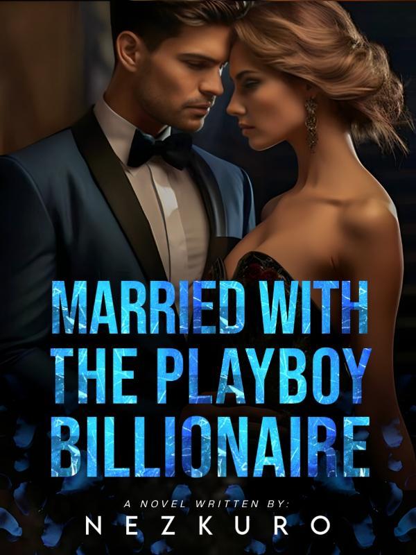 Married With The Playboy Billionaire