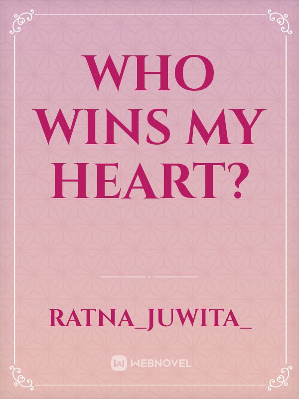 who wins my heart? Book