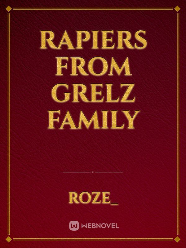 rapiers from Grelz family