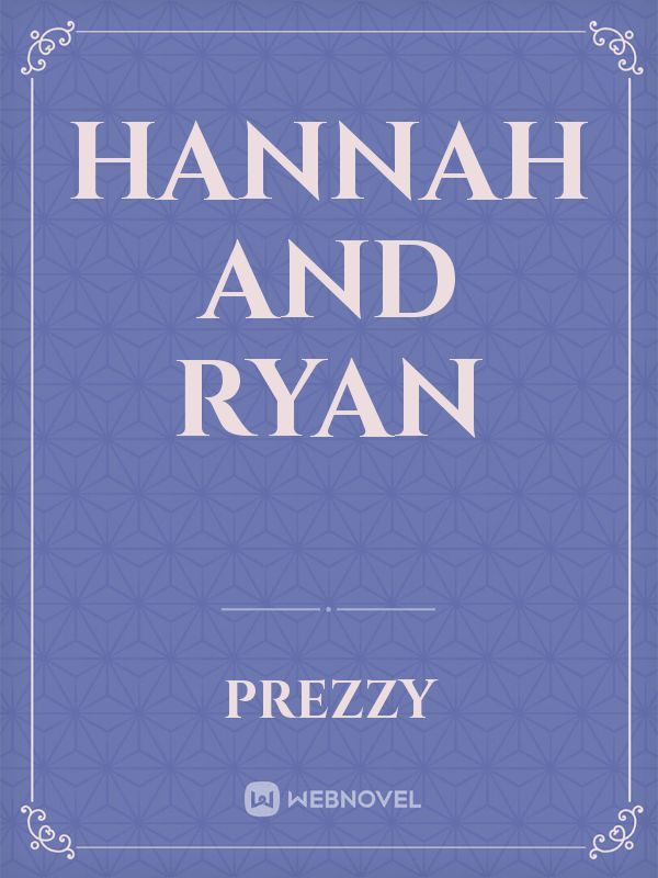 Hannah and Ryan