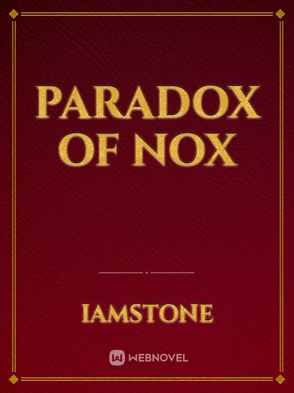 Paradox of Nox