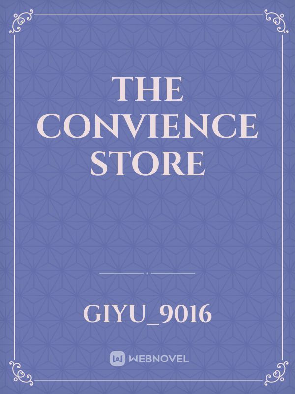 The Convience Store