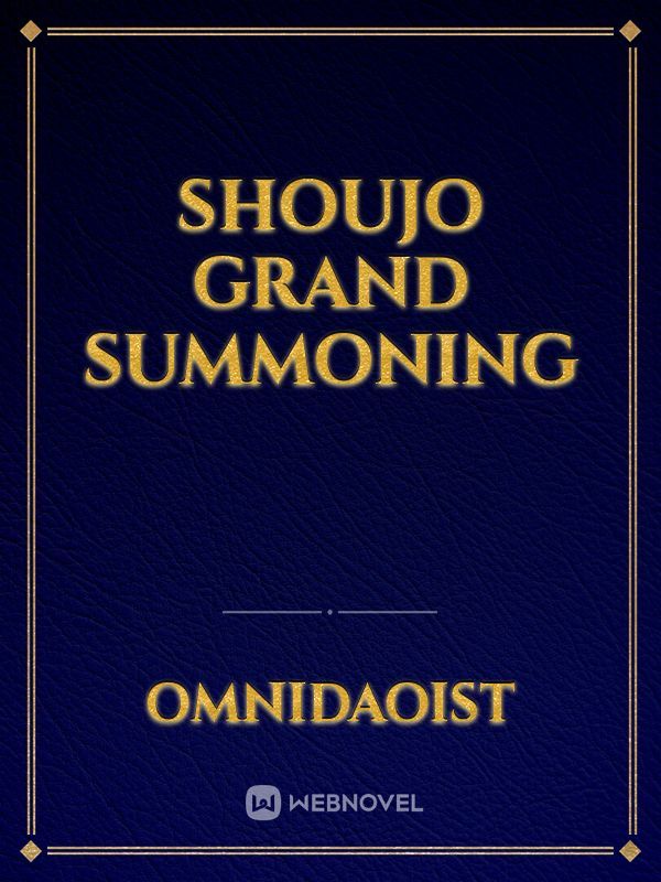 SHOUJO GRAND SUMMONING