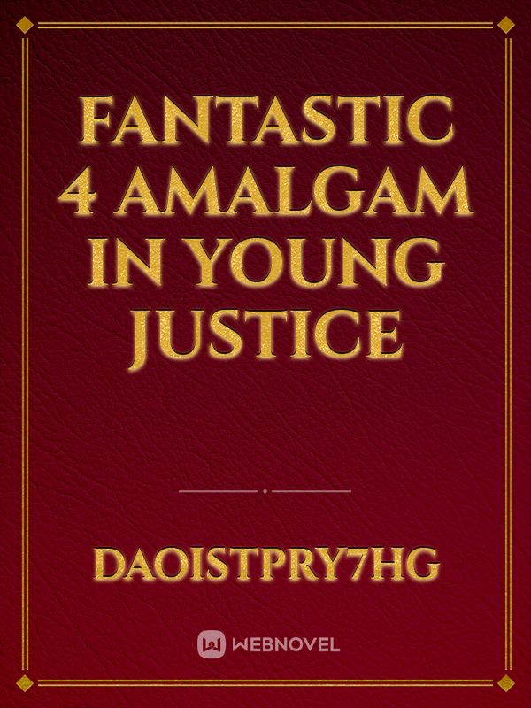 Fantastic 4 Amalgam in Young Justice