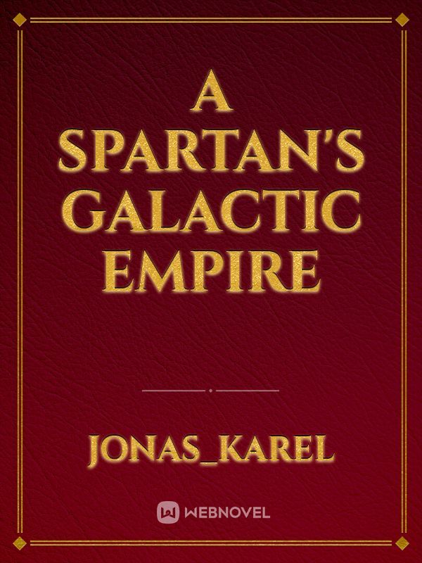 A Spartan's galactic empire Book