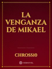 La Venganza De Mikael Book