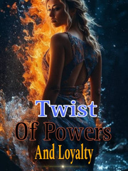Twist of powers and loyalty Book