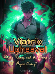 Viatrix Upheaval - What's Wrong with the Game I Played Today? Book