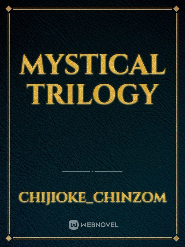 Mystical trilogy