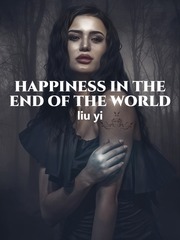 Happiness in the end of the world Book