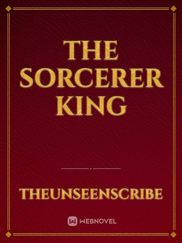 The Sorcerer King
