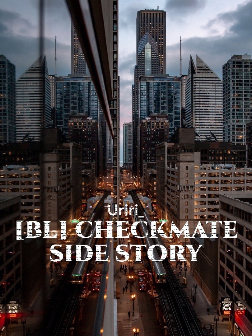 [BL] Checkmate side story