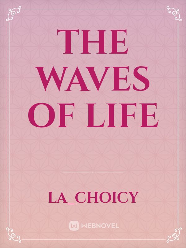 The waves of life Book