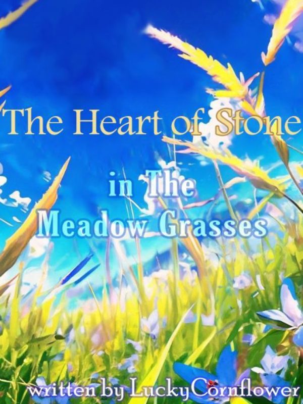 The Heart of Stone in The Meadow Grasses