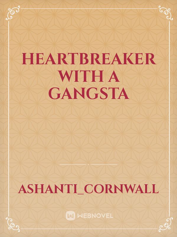 Heartbreaker with a gangsta Book