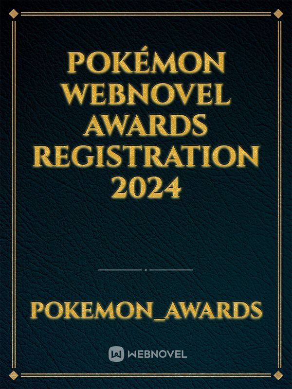 Pokémon Webnovel Awards Registration 2024