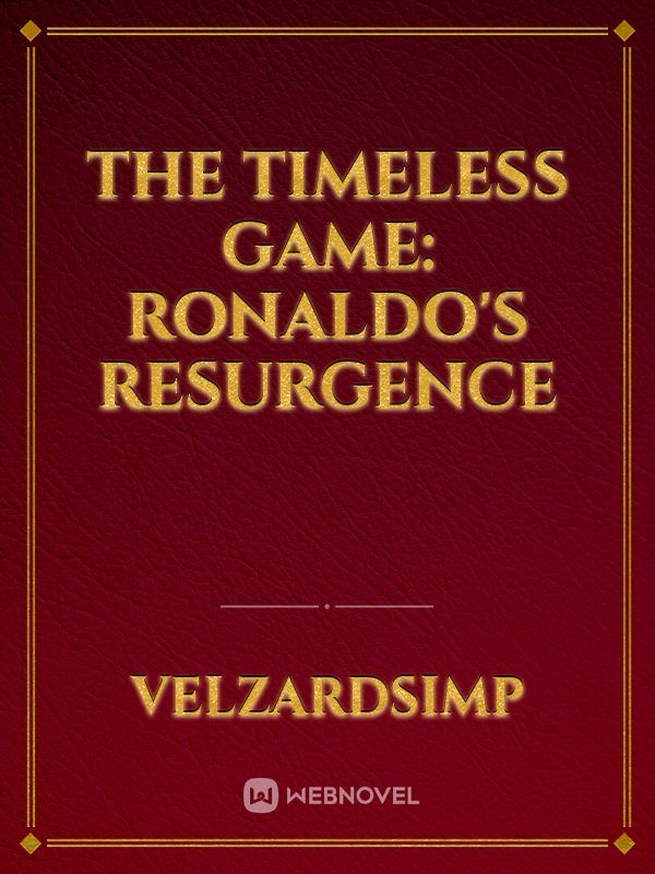 The Timeless Game: Ronaldo's Resurgence
