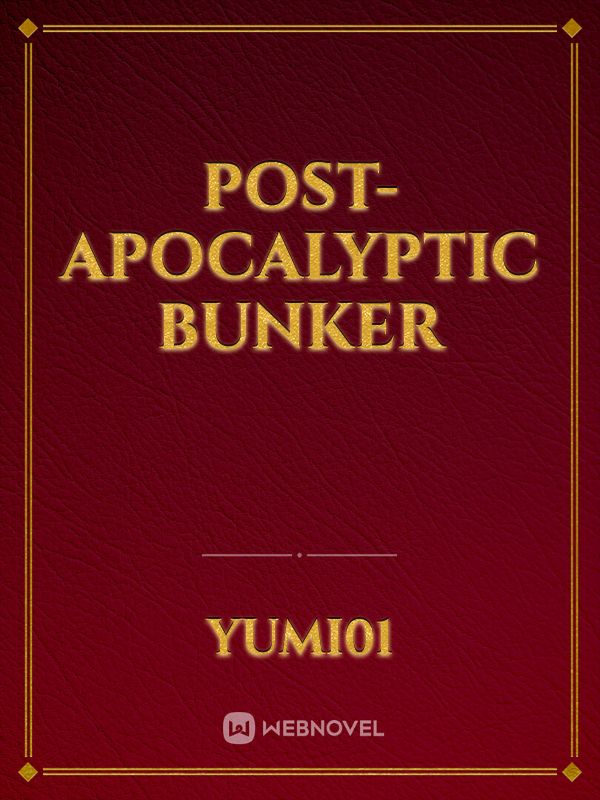 Post-Apocalyptic bunker