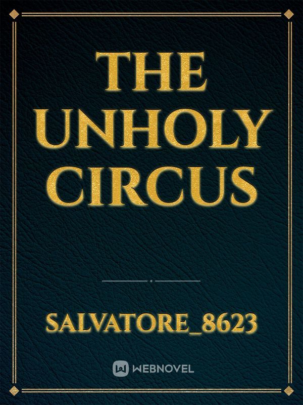 The Unholy Circus