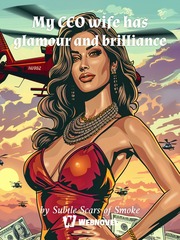 My CEO wife has glamour and brilliance Book