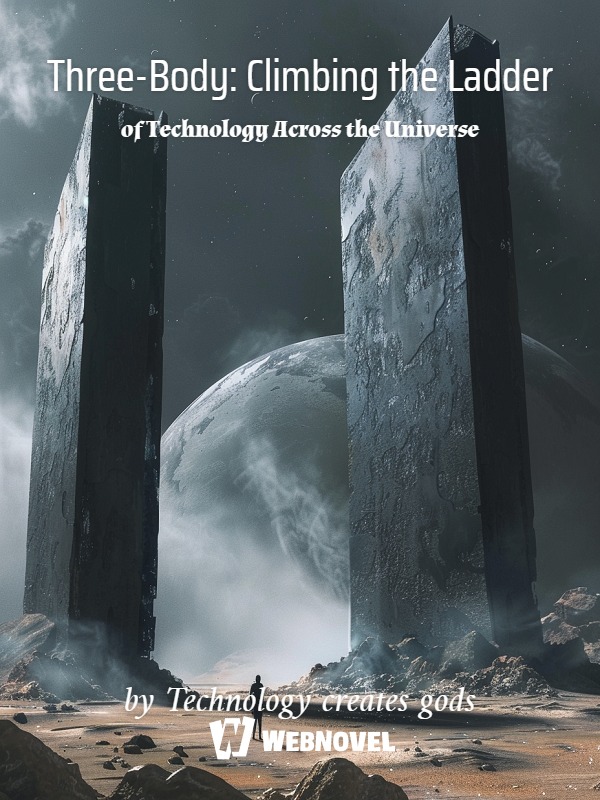 Three-Body: Climbing the Ladder of Technology Across the Universe Book