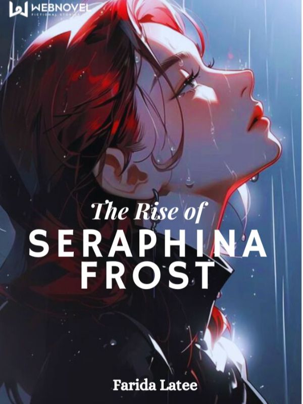 The Rise of Seraphina Frost Book