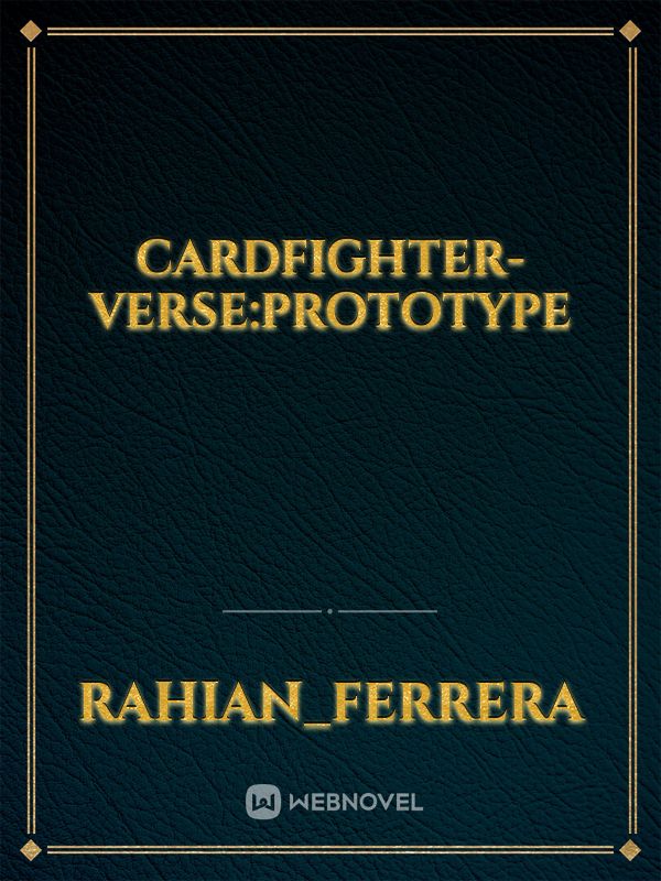 Cardfighter-Verse:Prototype Book