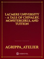 Lacmere University – A Tale of Chivalry, Monstergirls, and Tuition Book