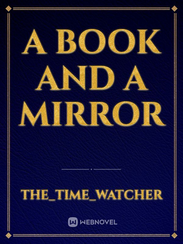 A Book And A Mirror