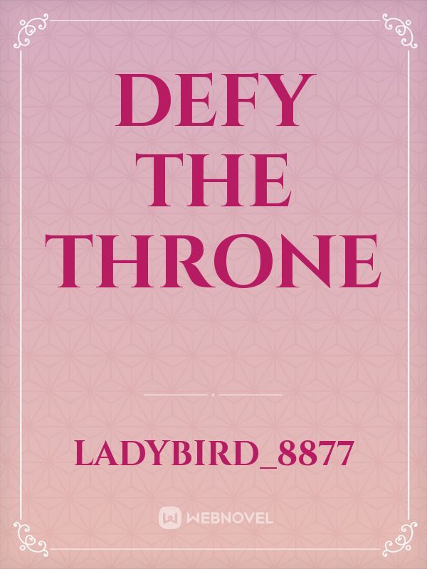 Defy The Throne