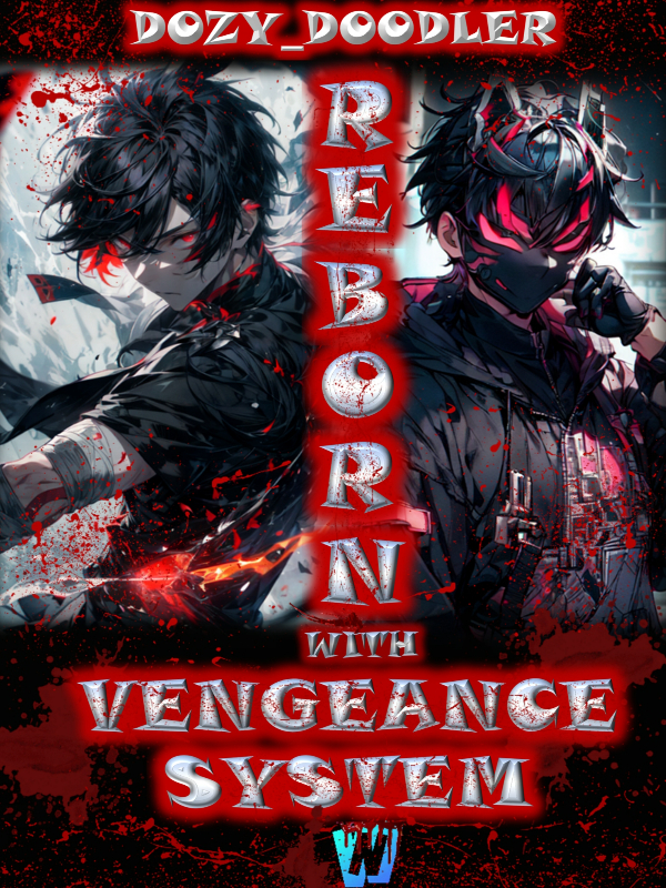 REBORN WITH VENGEANCE SYSTEM Book