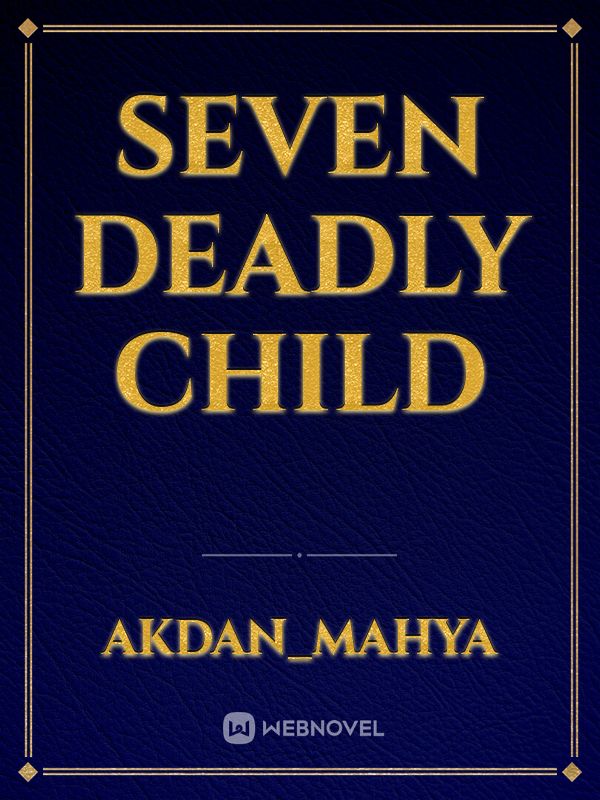 Seven Deadly Child Book