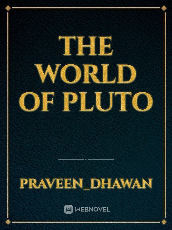 The World of Pluto