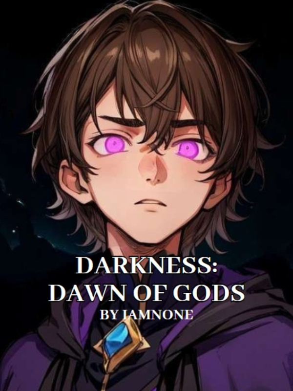 Darkness: Dawn Of Gods