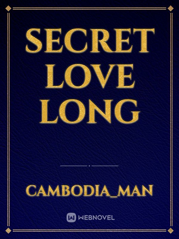 Secret love long