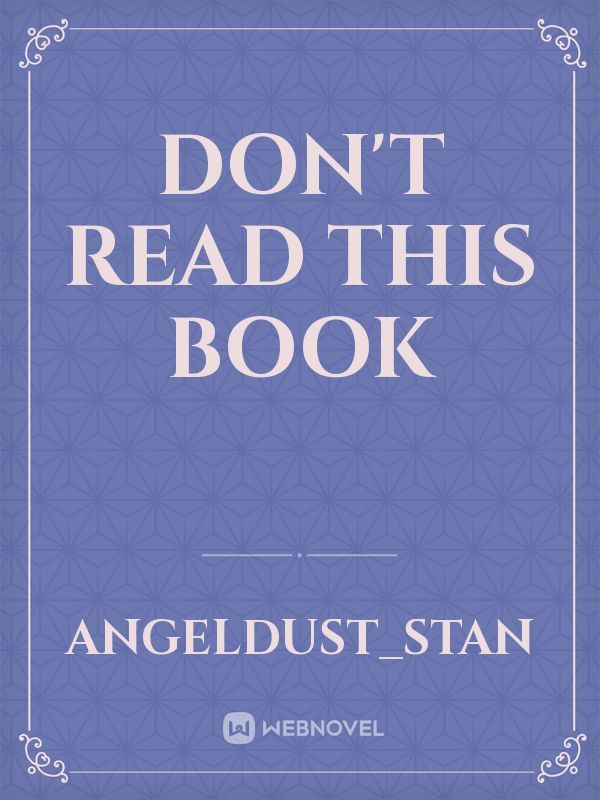 DON'T READ THIS BOOK