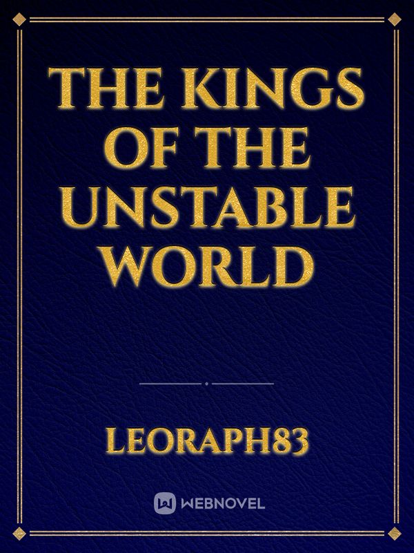 The Kings of The Unstable World Book