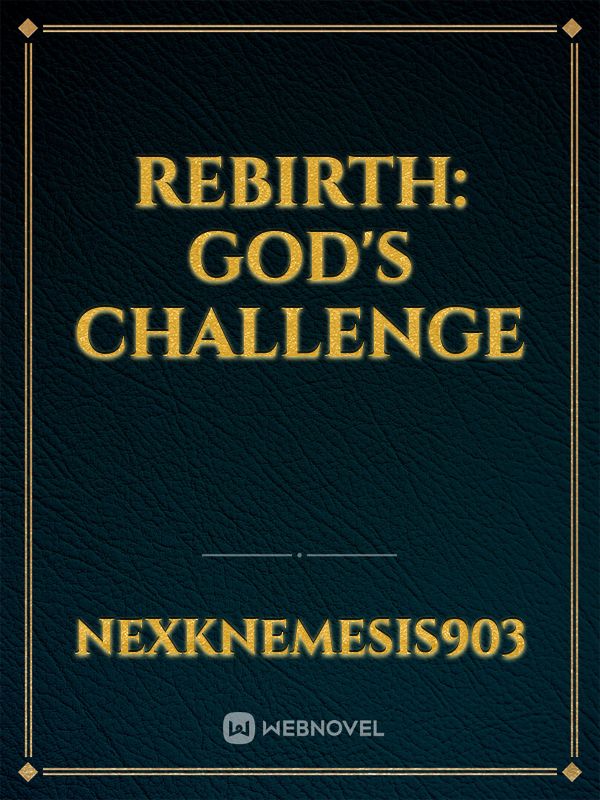 Rebirth: God's Challenge