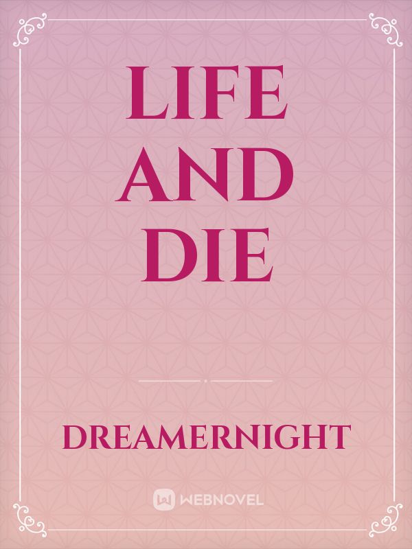 Life And Die Book