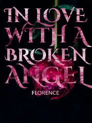 IN LOVE WITH A BROKEN ANGEL Book