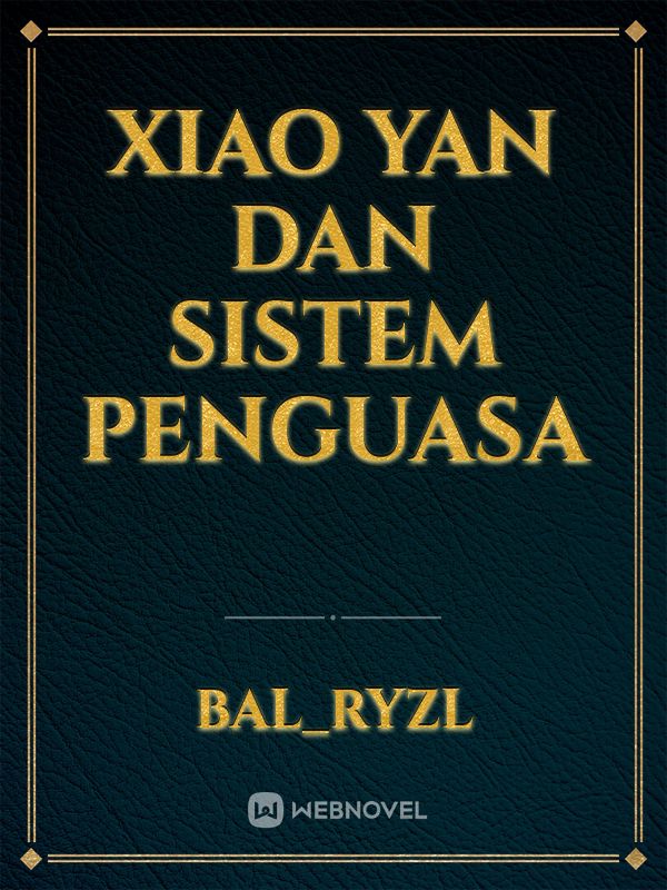 xiao yan dan sistem penguasa Book